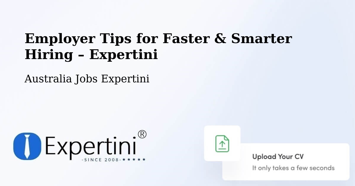 Employer Tips for Hiring & Recruitment – Forster - Forster, Australia Jobs Expertini