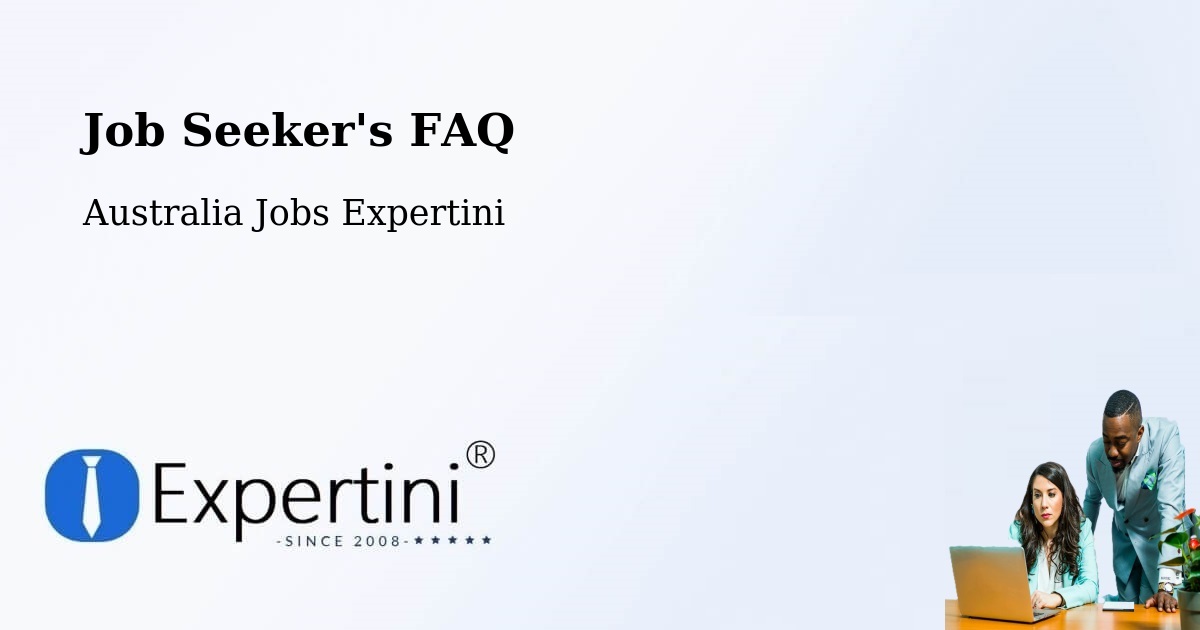 Job Seeker FAQ – Forster - Australia Jobs Expertini