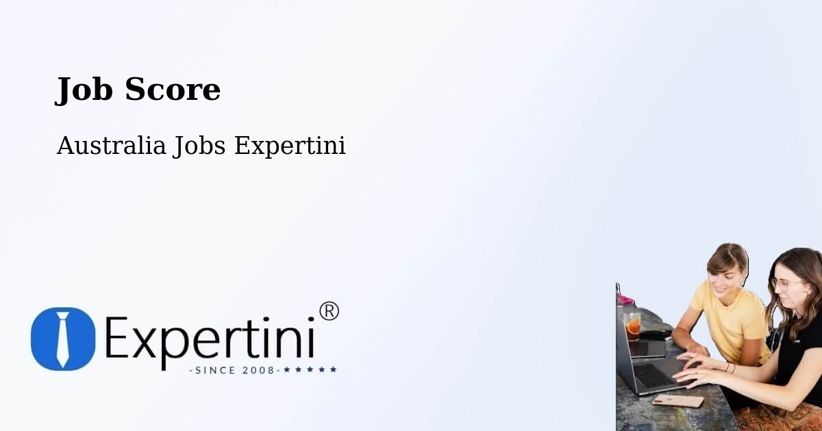 Job Score & Job Description Score Tool – Forster - Australia Jobs Expertini