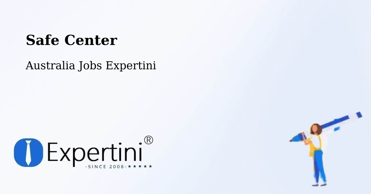 Safety Center – Forster - Australia Jobs Expertini