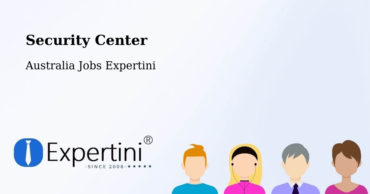 Security & Compliance – Forster - Australia Jobs Expertini